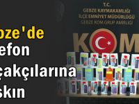 Gebze'de telefon kaçakçılarına baskın!