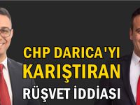 CHP Darıca’yı karıştıran rüşvet iddiası!