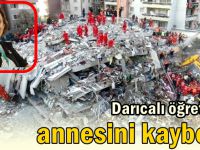 İzmir depreminde annesini kaybetti!