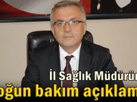 İl Sağlık Müdüründen yoğun bakım açıklaması