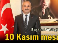 Başkan Büyükgöz'den 10 Kasım mesajı