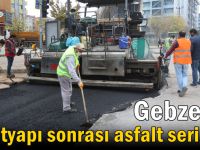 Gebze’de altyapı sonrası asfalt seriliyor