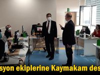 Filyasyon ekiplerine Kaymakam desteği!