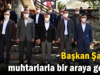 Başkan Şayir, muhtarlarla bir araya geldi