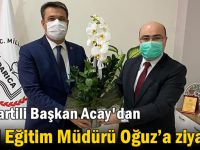 Acay'dan  Milli Eğitim Müdürüne ziyaret