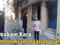 Kaymakam Kara, vatandaşları uyardı!