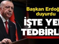 Başkan Erdoğan yeni koronavirüs tedbirlerini açıkladı