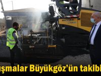 Çalışmalar Başkan Büyükgöz’ün takibinde