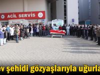 Görev şehidi gözyaşlarıyla uğurlandı!