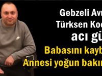 Gebzeli Avukat Türksen Koç’un acı günü