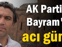 AK Parti'li Bayram'ın acı günü