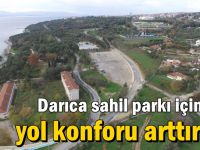 Darıca sahil parkı içindeki yol konforu arttırıldı