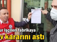 Baldur işçileri fabrikaya grev kararını astı