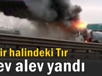 TEM’de seyir halindeki Tır alev elev yandı