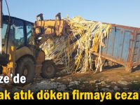 Gebze’de kaçak atık döken firmaya ceza