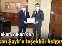 Kaymakam Alkan’dan Başkan Şayir’e teşekkür belgesi