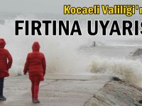 Kocaeli Valiliği’nden fırtına uyarsı!