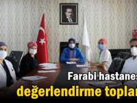 Farabi’de değerlendirme toplantısı