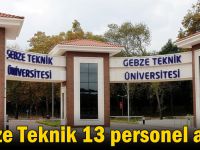 Gebze Teknik 13 personel alıyor