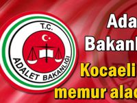 Adalet Bakanlığı Kocaeli'de memur alacak