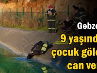 Gebze'de 9 yaşındaki çocuk gölette can verdi!