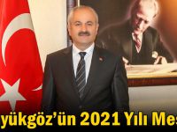 Büyükgöz’ün  2021 Yılı Mesajı