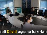 Kocaeli Covid aşısına hazırlanıyor!