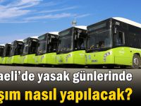 Kocaeli’de yasak günlerinde ulaşım nasıl yapılacak?