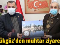 Başkan Büyükgöz’den  muhtar ziyaretleri