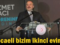 “Kocaeli bizim ikinci evimiz”