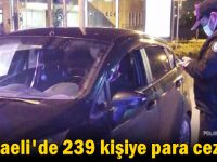 Kocaeli'de 239 kişiye para cezası!