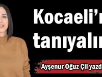 Kocaeli’ni tanıyalım