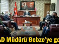 AFAD Müdürü Gebze’ye geldi!