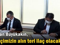 Başkan Büyükakın, ‘’Çiftçimizin alın teri ilaç olacak’’