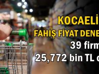 Kocaeli'de fahiş fiyat denetimi!