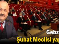 Gebze’de Şubat Meclisi yapıldı