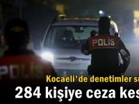 284 kişiye sokağa çıkma cezası kesildi