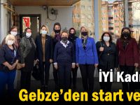 İYİ Kadınlar Gebze’den start verdi!