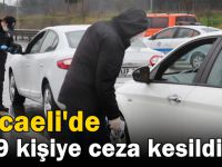 Kocaeli'de 279 kişiye ceza kesildi