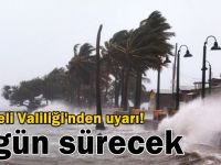 Valilik'ten fırtına uyarısı!