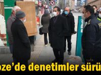 Gebze’de denetimler sürüyor!