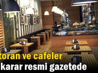 Restoran ve cafeler için karar resmi gazetede