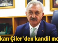 Başkan Çiler'den kandil mesajı