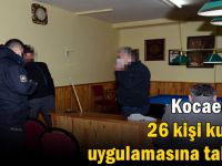 Kocaeli'de 26 kişi kumar uygulamasına takıldı
