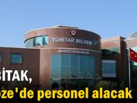 TÜBİTAK, Gebze'de personel alacak