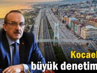 Vali Yavuz açıkladı! Kocaeli'de büyük denetim var