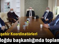 Büyükşehir Koordinatörleri Balamir Gündoğdu başkanlığında toplandı