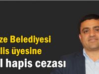 CHP’li Meclis üyesine 7 yıl hapis!