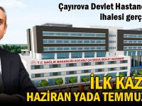 Çayırova Devlet Hastanesi'nin ihalesi yapıldı!