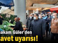 Kaymakam Güler’den rehavet uyarısı!